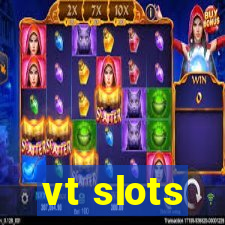 vt slots